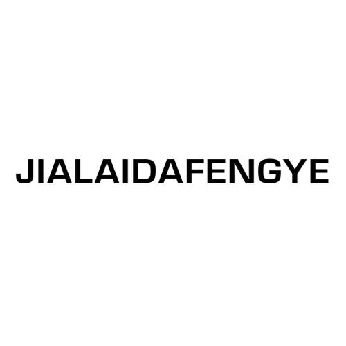 JIALAIDAFENGYE