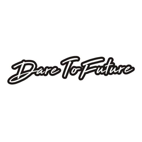 DARETOFUTURE