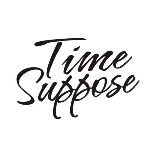TIMESUPPOSE