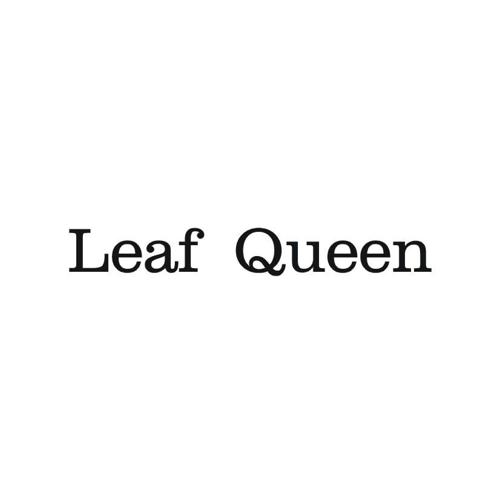 LEAFQUEEN