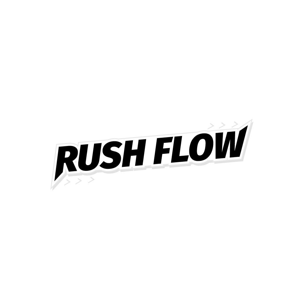 RUSH FLOW